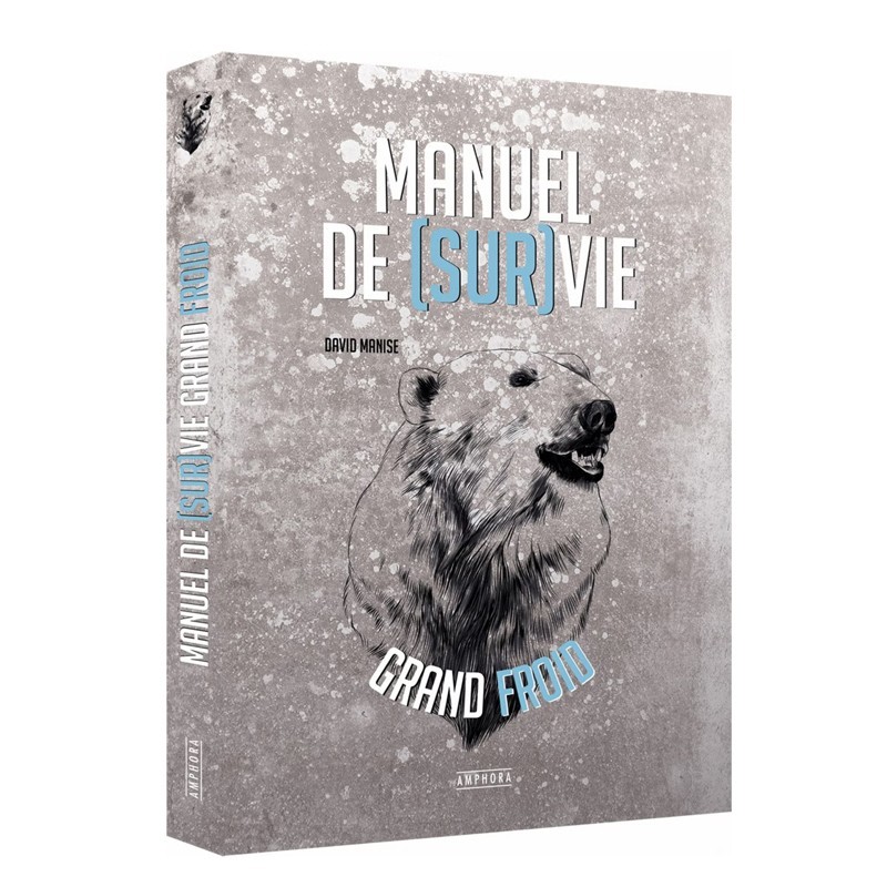 Livre : Manuel de Survie Grand Froid Livre : Manuel de Survie Grand Froid